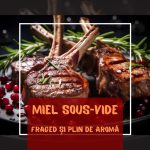 Miel sous-vide cu usturoi și rozmarin – Fraged și plin de aromă