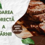 Vidarea corectă a cărnii pentru gătit sous-vide – greșeli de evitat și sfaturi esențiale